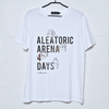【受注生産】ALEATORIC ARENA 4 DAYS Tee(White)