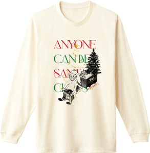 Anyone can be Santa Claus Long Tシャツ