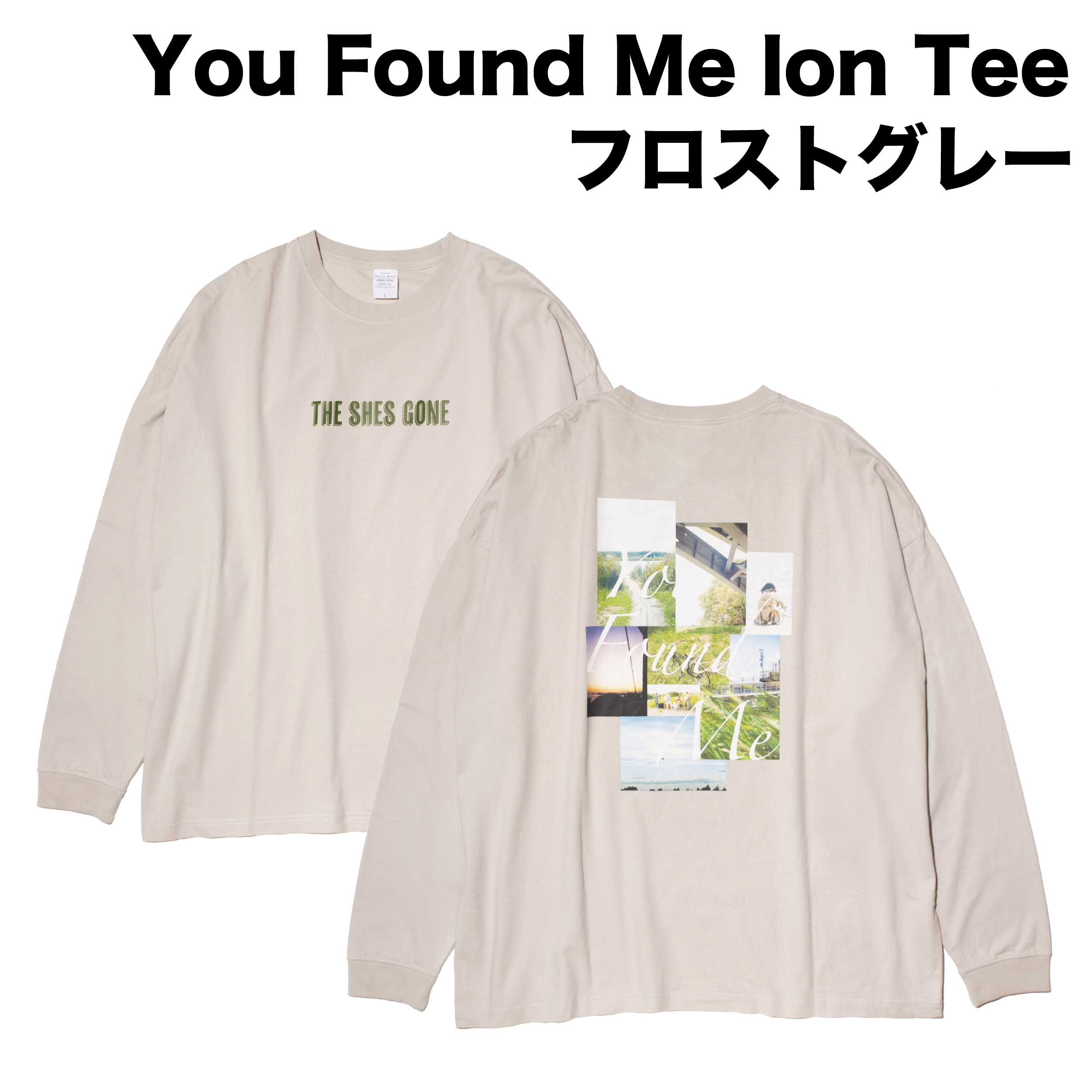 You Found Me long Tee（フロストグレー）