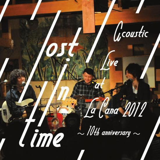 「Acoustic Live at La Cana 2012～10th Anniversary～」