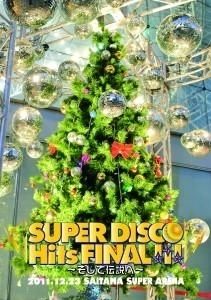 DVD『SUPER DISCO Hits FINAL!!!～そして伝説へ～』@さいたまスーパーアリーナ